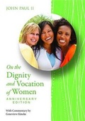 Cover: Dignity & Voc of Women Anniv Ed - Pauline Books & Media