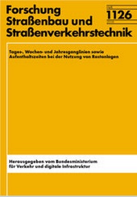 Abbildung von: Tages-, Wochen- und Jahrgangslinien sowie Aufenthaltszeiten bei der Nutzung von Rastananlagen - Fachverlag NW in Carl Ed. Schünemann KG