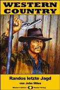 Cover: WESTERN COUNTRY 210: Randos letzte Jagd - Raidel Vlg eBooks
