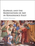 Cover: Raphael and the Redefinition of Art in Renaissance Italy - Cambridge University Press