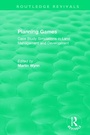 Cover: Routledge Revivals: Planning Games (1985) - Routledge