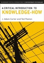 Cover: A Critical Introduction to Knowledge-How - Bloomsbury Academic