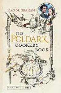 Abbildung von: The Poldark Cookery Book - Macmillan