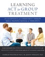 Cover: Learning ACT for Group Treatment - New Harbinger Publications