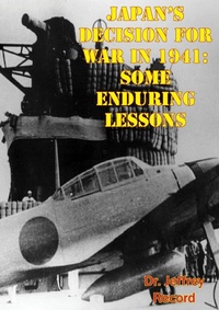 Enlarge image Cover: Japan's Decision For War In 1941: Some Enduring Lessons - Lucknow Books