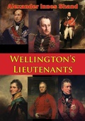 Cover: Wellington's Lieutenants [Illustrated Edition] - Wagram Press