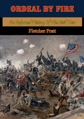 Cover: Ordeal By Fire: An Informal History Of The Civil War [Illustrated Edition] - Golden Springs Publishing