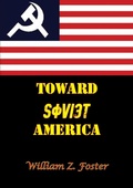 Cover: Toward Soviet America - Hauraki Publishing
