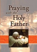 Cover: Praying with the Holy Father - Pauline Books & Media