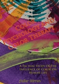 Cover: Color Psychology And Color Therapy; A Factual Study Of The Influence of Color On Human Life - Hauraki Publishing