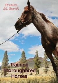 Abbildung von: Training Thoroughbred Horses - Golden Springs Publishing