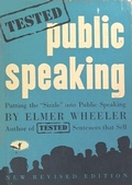 Cover: Elmer Wheeler's Tested Public Speaking [Second Edition] - Golden Springs Publishing