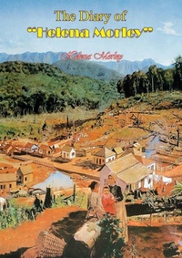Abbildung von: Diary of &quote;Helena Morley&quote; - Hauraki Publishing