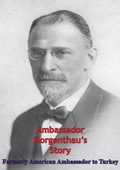 Cover: Ambassador Morgenthau's Story [Illustrated Edition] - Lucknow Books