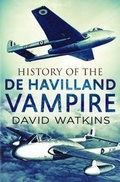 Cover: History of the de Havilland Vampire - Fonthill Media Ltd
