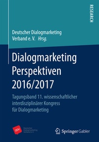 Abbildung von: Dialogmarketing Perspektiven 2016/2017 - Springer Gabler