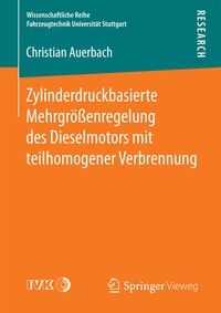 Abbildung von: Zylinderdruckbasierte Mehrgrößenregelung des Dieselmotors mit teilhomogener Verbrennung - Springer Vieweg