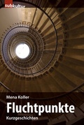 Cover: Fluchtpunkte - edition subkultur