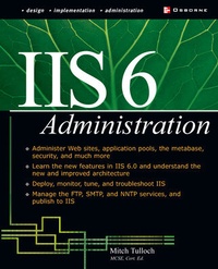 Abbildung von: IIS 6 Administration - Osborne/McGraw-Hill