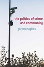 Cover: The Politics of Crime and Community - Red Globe Press