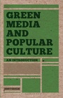Cover: Green Media and Popular Culture - Bloomsbury Academic
