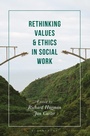 Cover: Rethinking Values and Ethics in Social Work - Red Globe Press
