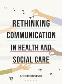 Abbildung von: Rethinking Communication in Health and Social Care - Red Globe Press