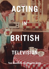 Abbildung von: Acting in British Television - Red Globe Press