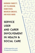 Cover: Service User and Carer Involvement in Health and Social Care - Bloomsbury Academic