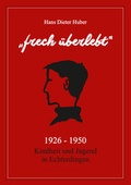 Cover: Frech &Uuml;berlebt - Hans Huber Verlag