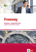 Cover: Freeway Wirtschaft. Englisch f&uuml;r berufliche Schulen - Klett