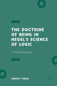 Enlarge image Cover: The Doctrine of Being in Hegel's Science of Logic - Palgrave Macmillan