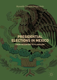 Bild vergrößern Bild: Presidential Elections in Mexico - Palgrave Macmillan