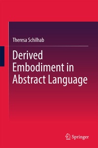 Enlarge image Cover: Derived Embodiment in Abstract Language - Springer