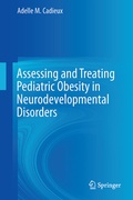 Abbildung von: Assessing and Treating Pediatric Obesity in Neurodevelopmental Disorders - Springer