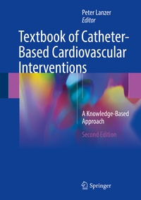 Abbildung von: Textbook of Catheter-Based Cardiovascular Interventions - Springer