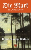 Cover: Brandenburgs W&auml;lder - Ammian Verlag