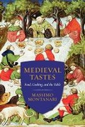 Cover: Medieval Tastes - Columbia University Press