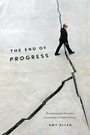 Cover: The End of Progress - Columbia University Press
