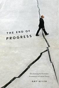 Enlarge image Cover: The End of Progress - Columbia University Press