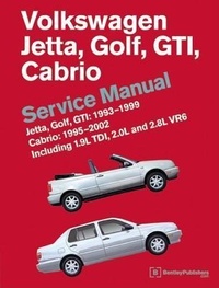 Abbildung von: Volkswagen Jetta, Golf, GTI 1993-1999 Cabrio 1995-2002 Service Manual - Bentley (Robert) Inc.,US