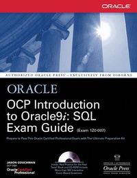Enlarge image Cover: OCP Introduction to Oracle9i: SQL Exam Guide - Osborne/McGraw-Hill