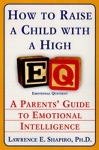 Enlarge image Cover: How to Raise a Child with a High EQ - HarperCollins