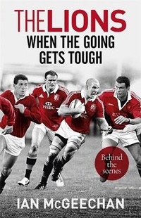 Abbildung von: The Lions: When the Going Gets Tough - Hodder & Stoughton Ltd