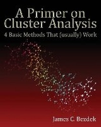 Enlarge image Cover: A Primer on Cluster Analysis - First Edition Design Publishing