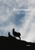 Cover: Bracconaggio nel triangolo retico - Haupt Verlag