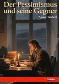 Cover: Der Pessimismus und seine Gegner - Hansebooks