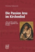 Abbildung von: Die Passion Jesu im Kirchenlied - Narr Francke Attempto