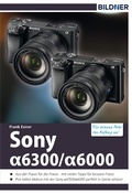 Cover: Sony alpha 6000 / 6300 - Bildner Verlag