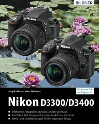 Abbildung von: Nikon D3300/D3400 - Bildner Verlag